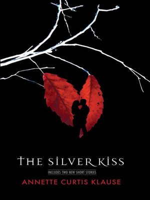 cover image of The Silver Kiss